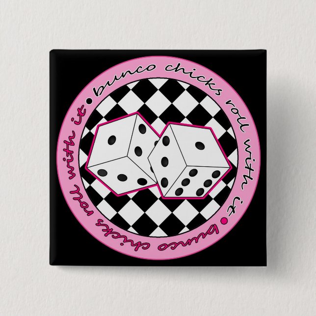 Bunco Chicks Roll With It - Pink Pinback Button (Front)