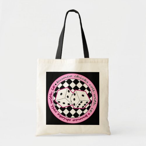 Bunco Chicks Roll With It _ Pink Tote Bag