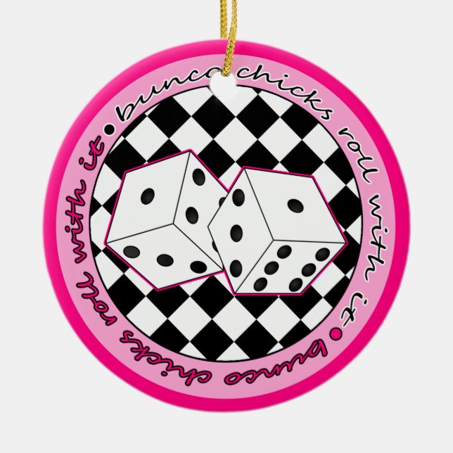 Bunco Chicks Roll With It Pink - Two Sided Ceramic Ornament (Front)
