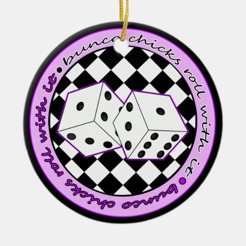 Bunco Chicks Roll With It Purple _ One Sided Ceramic Ornament