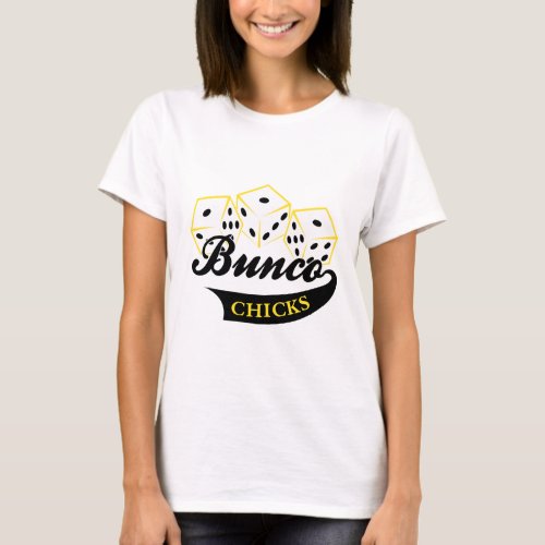 Bunco Chicks T_Shirt