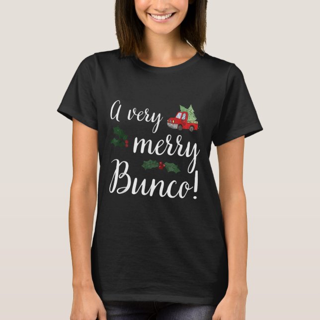 Bunco Christmas Gift Very Merry Bunco  T-Shirt (Front)