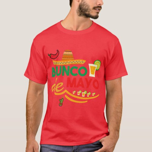 Bunco De Mayo Distressed Quote Bunco Cinco De Mayo T_Shirt