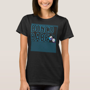 Bunco Dice Game Bunco Babe T-Shirt