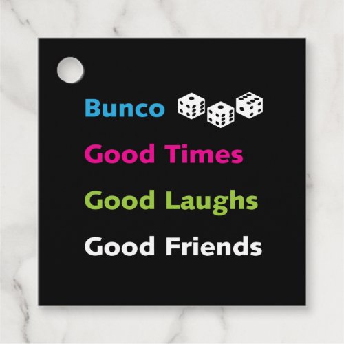Bunco Dice Good Times Good Friends Gift Name Tag