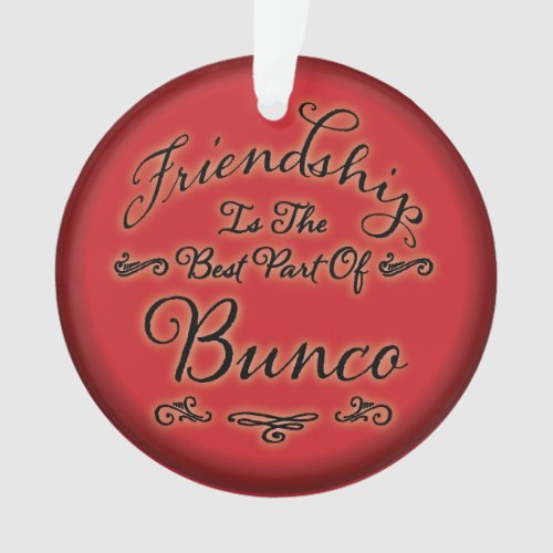Bunco Friendship Ornament
