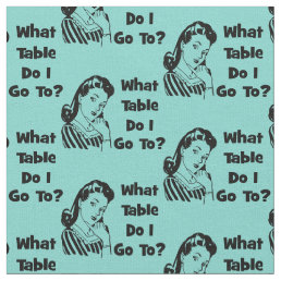 Bunco Funny Blue Retro What Table Do I Go To? Fabric