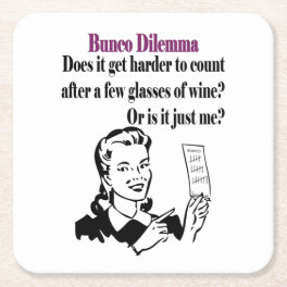 Bunco Funny Dilemma Square Paper Coaster