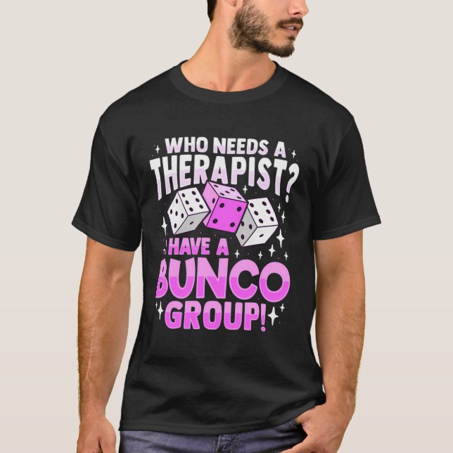 Bunco Game Design For Bunco Babes T-Shirt (Front)