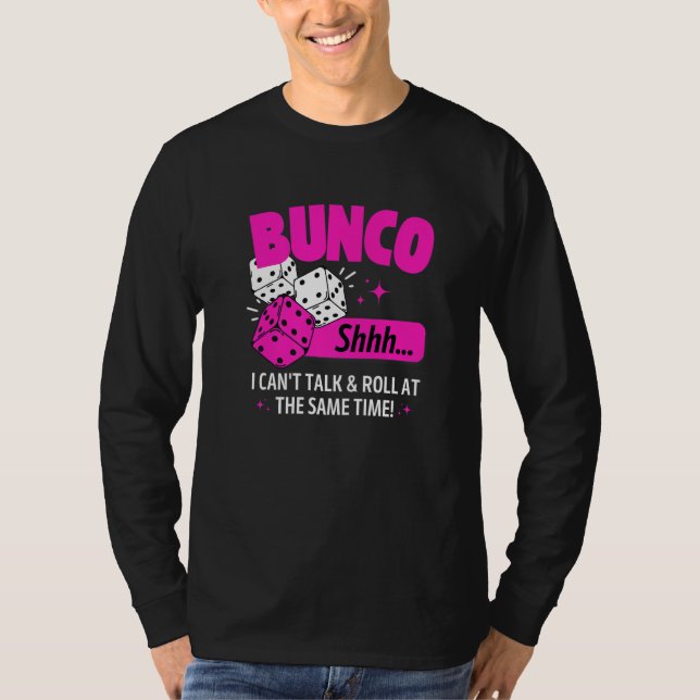 Bunco Game Dice Bunco Group Bunco Babes   T-Shirt (Front)