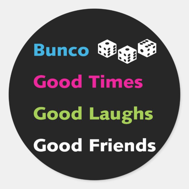bunco good friends #2 classic round sticker (Front)