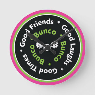 Bunco Good Friends, Good Laughs, Good Times Clock