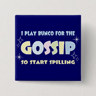 Bunco Gossip Button