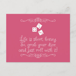 Bunco greeting card - Life is short, honey.