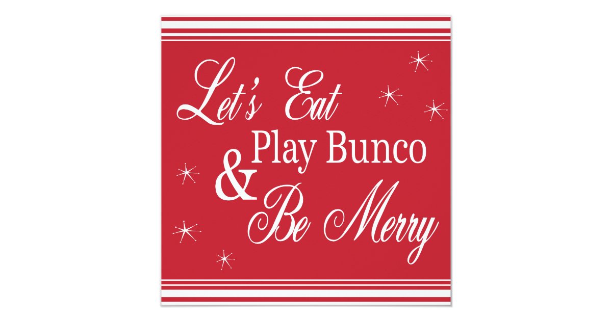 Bunco Invite Let S Eat Play Bunco And Be Merry Zazzle Com