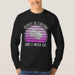 Bunco Is Calling T-Shirt