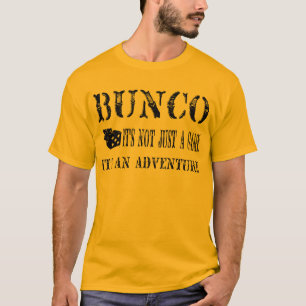 bunco its not just a game T-Shirt