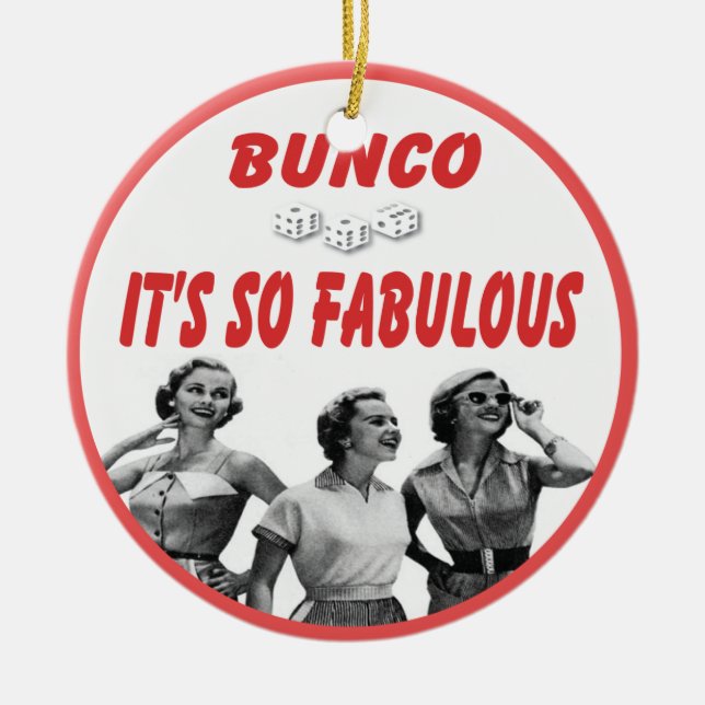 bunco it's so fabulous ceramic ornament (Front)