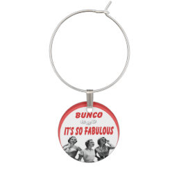 Bunco - It&#39;s So Fabulous Wine Charm