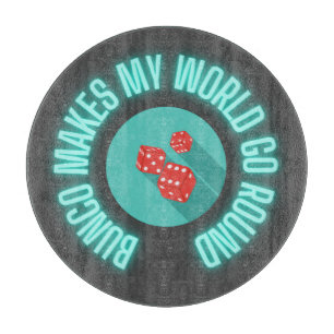 Bunco Makes My World Go Round Neon Cutting Board