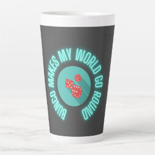 Bunco Makes My World Go Round Neon  Latte Mug