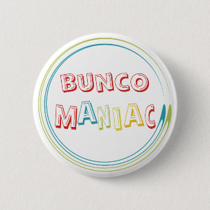 bunco maniac pinback button