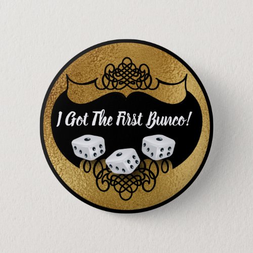 Bunco Name Tag Faux Gold _ I Got The First Bunco Button