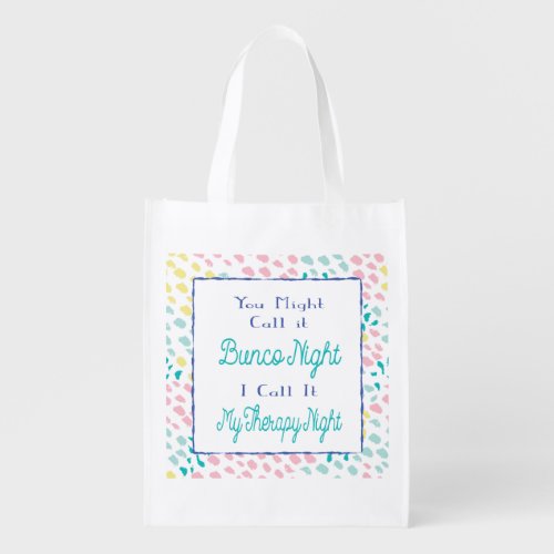 Bunco Night Funny Abstract Therapy Night Grocery Bag