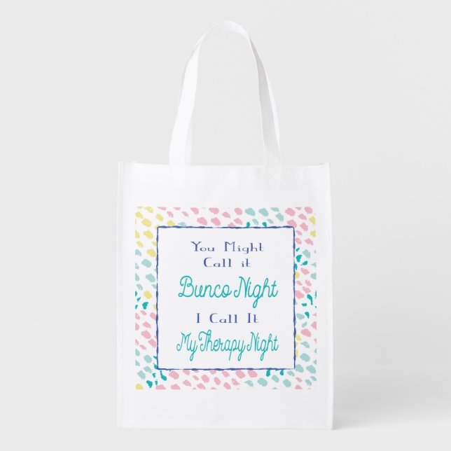Bunco Night Funny Abstract Therapy Night Grocery Bag (Front)