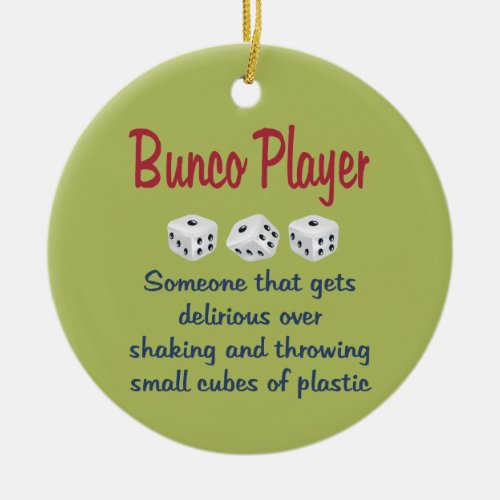 Bunco Player _Definition Ceramic Ornament
