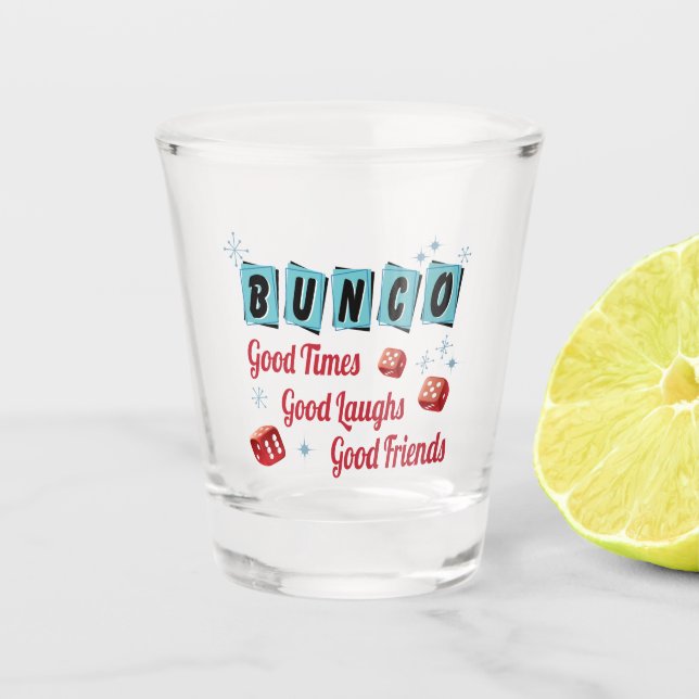 Bunco Player Dice Good Friend Shot Glass (Front)