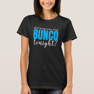Bunco Player Dice Rolling Game Bunco Night T-Shirt