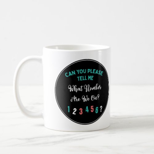 Bunco Player Funny What Number Are We On Coffee Mug