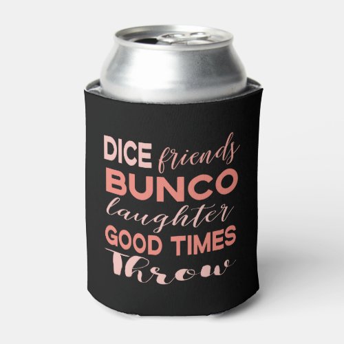Bunco Player Pink Black  Dice Friends Can Cooler