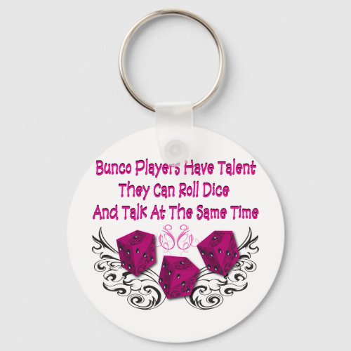 bunco players have talent 2 keychain