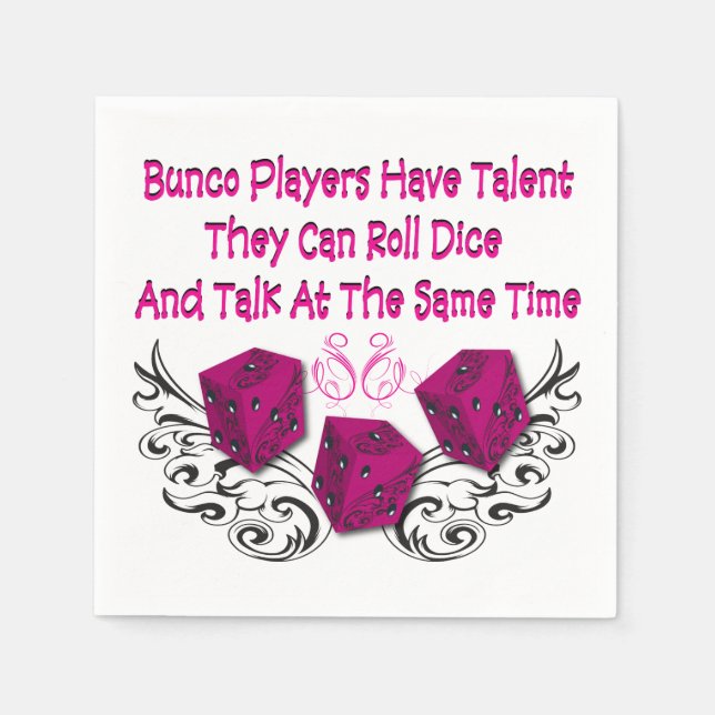 Bunco Players Have Talent by Artinspired Paper Napkins (Front)