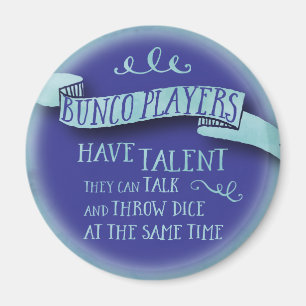 Bunco Players Have Talent - Water Color Style Magnet