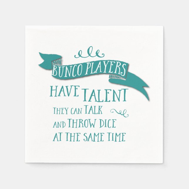 Bunco Players Have Talent - Water Color Style Paper Napkins (Front)