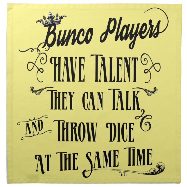 Bunco Players Have Talent With Crown Cloth Napkin (Front)