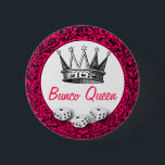 Bunco Queen Classic Design Button<br><div class="desc">Here is a classic vintage black graphic button. You can change the outer circle color. Put your own message on this button to fit your own occasion. Text style, size and color can be changed to fit your own design. Perfect for any Bunco Queen, Queen of Dice, Casino Night or...</div>