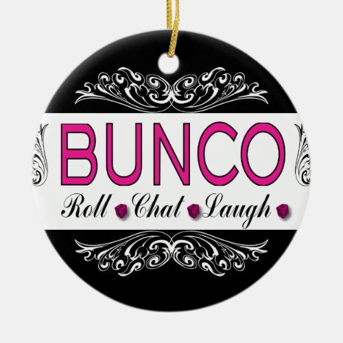 Bunco Roll Chat Laugh In Pink Black and White Ceramic Ornament