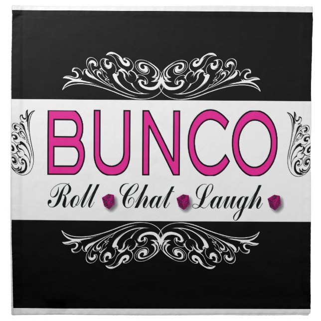 Bunco, Roll, Chat, Laugh In Pink, Black and White Napkin (Front)