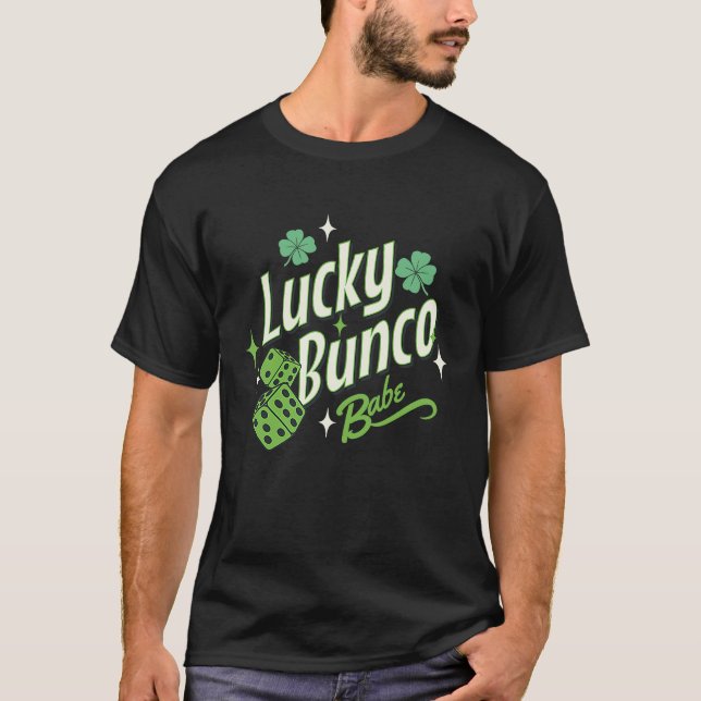 Bunco St Patrick's Day Lucky Bunco Babe T-Shirt (Front)