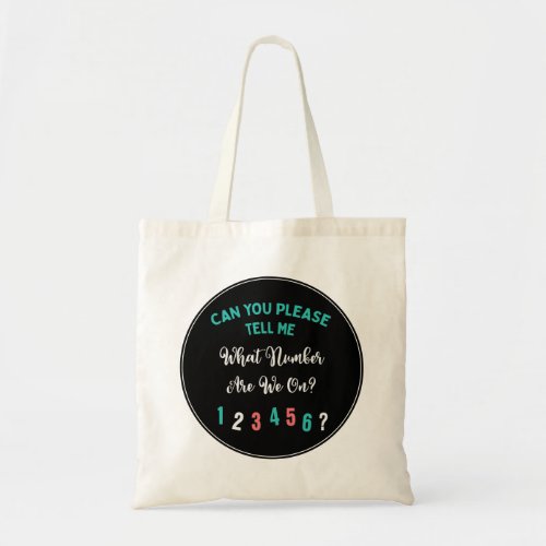 Bunco What Number Are We On Funny Modern Tote Bag