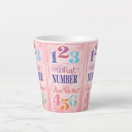 Bunco What Number Are We On Latte Mug