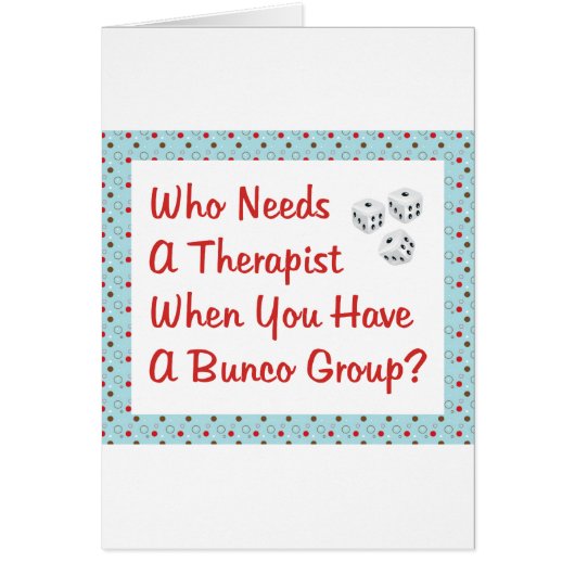 bunco who needs a therapist cards (Front)