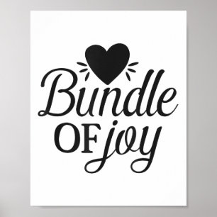 Bundle Of Joy Love Quote Cute Motivation  Poster