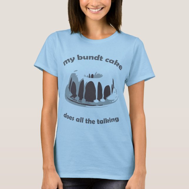 bundt cake T-Shirt (Front)