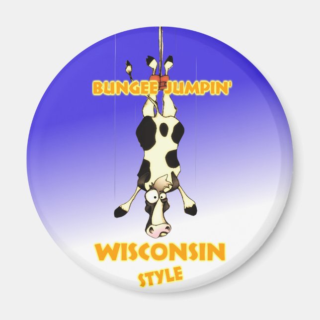 Bungee Jumpin' Wisconsin style Magnet (Front)