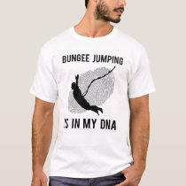 Bungee Jumping Bungy Jumping Saying Gift T-Shirt